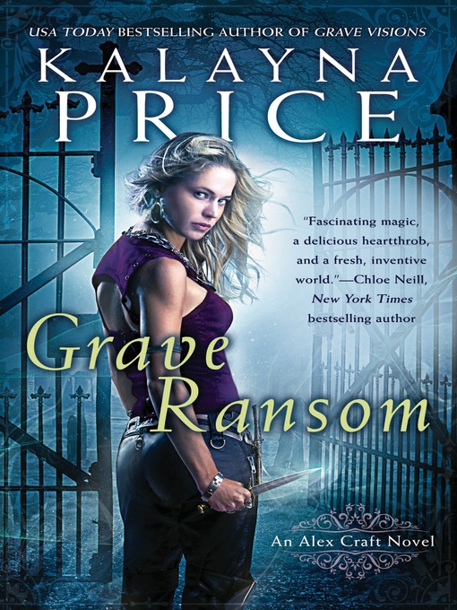 Title details for Grave Ransom by Kalayna Price - Available